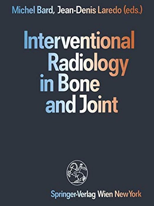 Interventional Radiology In Bone And Joint-..