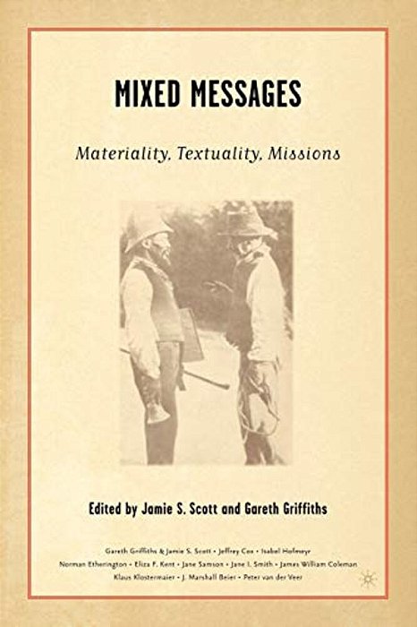 Mixed Messages: Materiality, Textuality, Missions-..