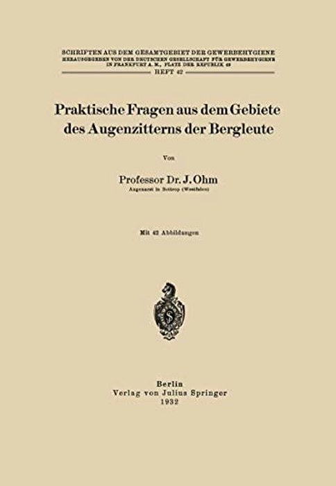 Praktische Fragen Aus Dem Gebiete Des Augenzitterns Der Bergleute-..
