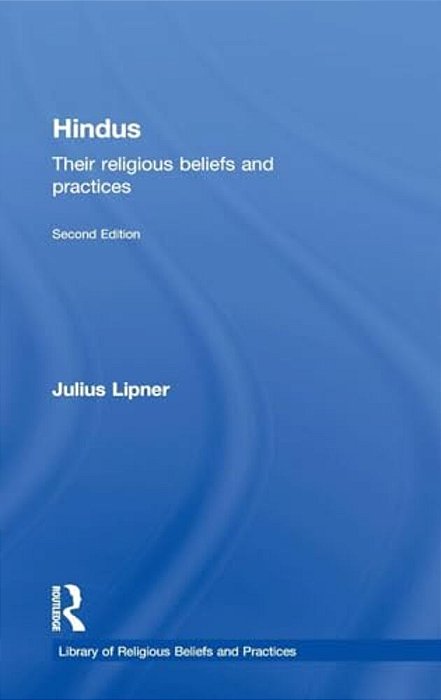 Hindus: Their Religious Beliefs And Practices-..