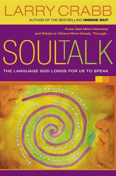 Soul Talk: The Language God Longs For US To Speak-..