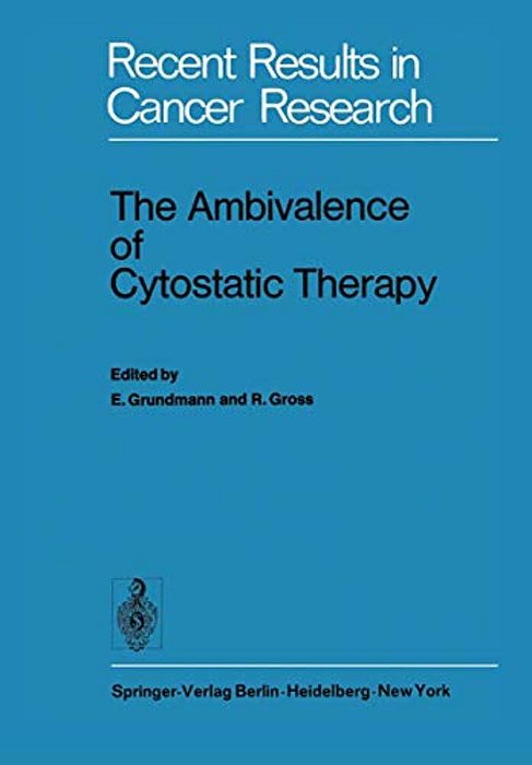 The Ambivalence Of Cytostatic Therapy-..