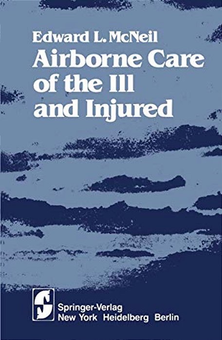 Airborne Care Of The Ill And Injured-..