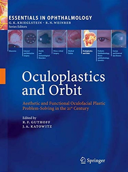 Oculoplastics And Orbit: Aesthetic And Functional Oculofacial Plastic Problem-Solving In The 21St Century-..