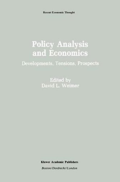 Policy Analysis And Economics: Developments, Tensions, Prospects-..