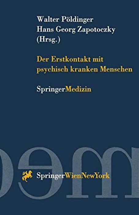 Der Erstkontakt Mit Psychisch Kranken Menschen-..