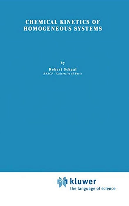 Chemical Kinetics Of Homogeneous Systems-..