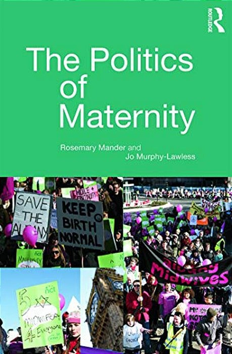 The Politics Of Maternity-..