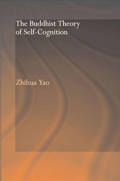 The Buddhist Theory Of Self-Cognition-..