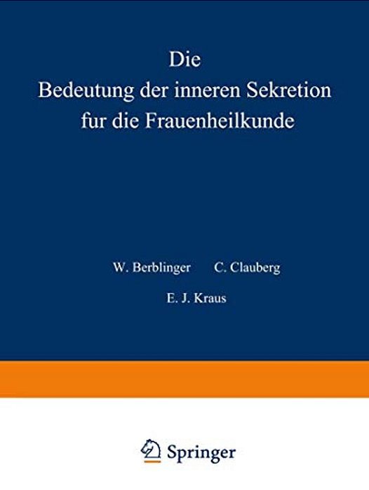 Die Bedeutung Der Inneren Sekretion Für Die Frauenheilkunde-..