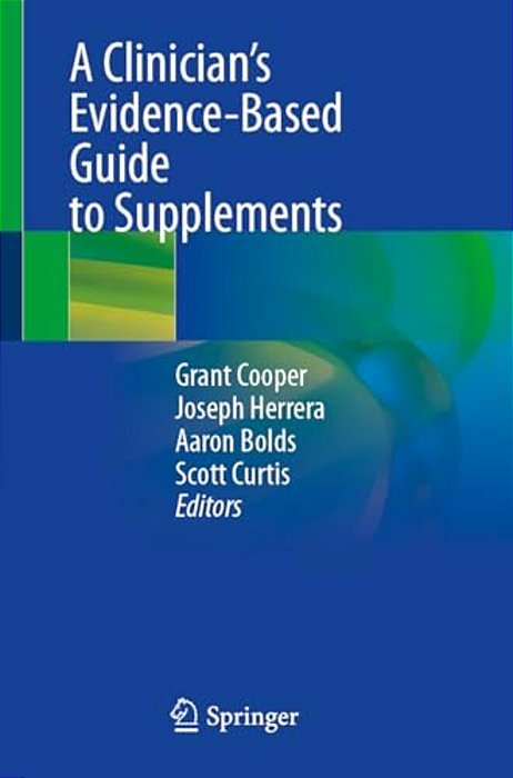 A Clinician's Evidence-Based Guide To Supplements-..