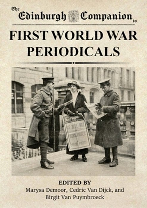The Edinburgh Companion To First World War Periodicals-..