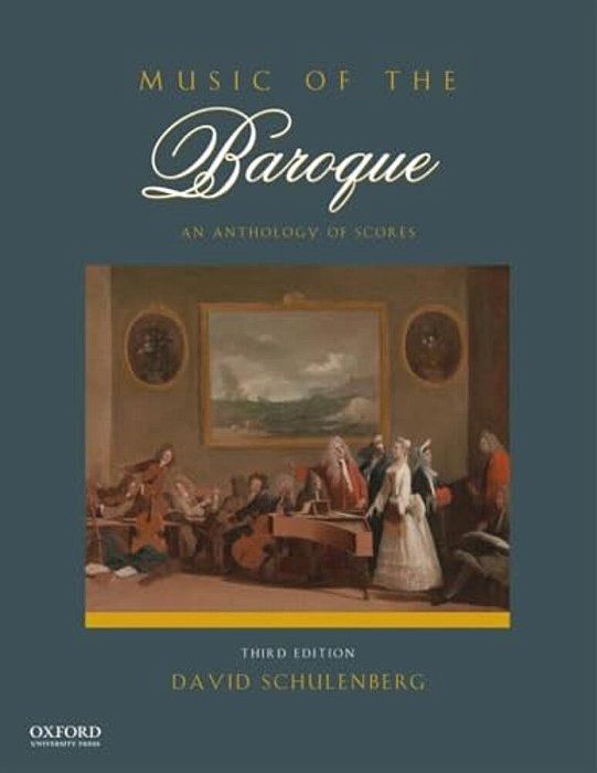 Music Of The Baroque: An Anthology Of Scores-..