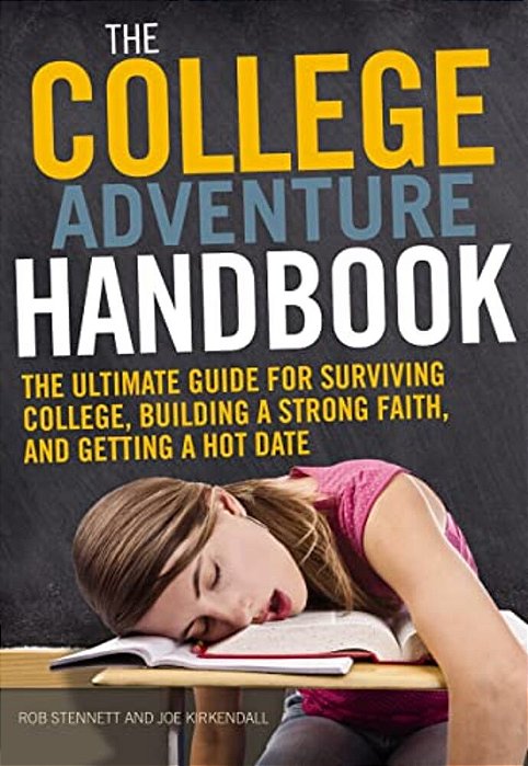 The College Adventure Handbook Softcover-..