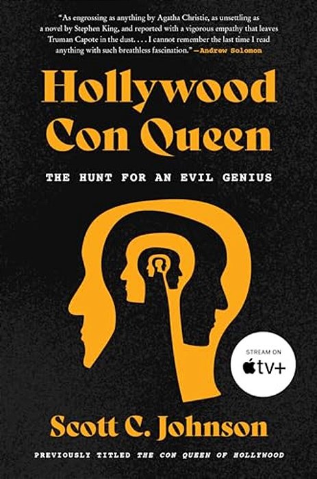 Hollywood Con Queen: The Hunt For An Evil Genius-..