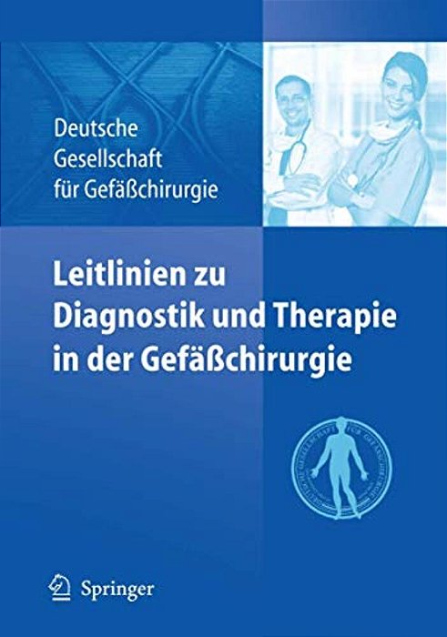 Leitlinien Zu Diagnostik Und Therapie In Der Gefäßchirurgie-..