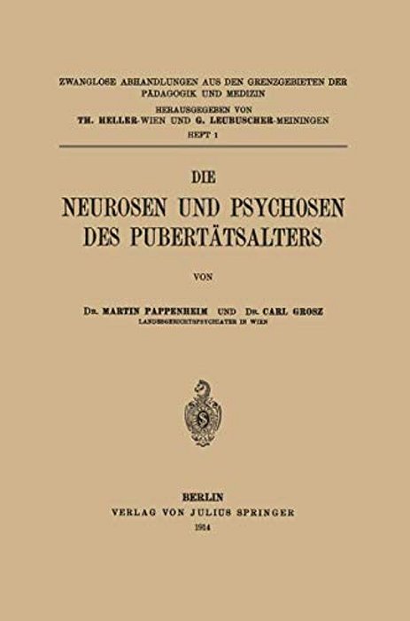 Die Neurosen Und Psychosen Des Pubertätsalters-..