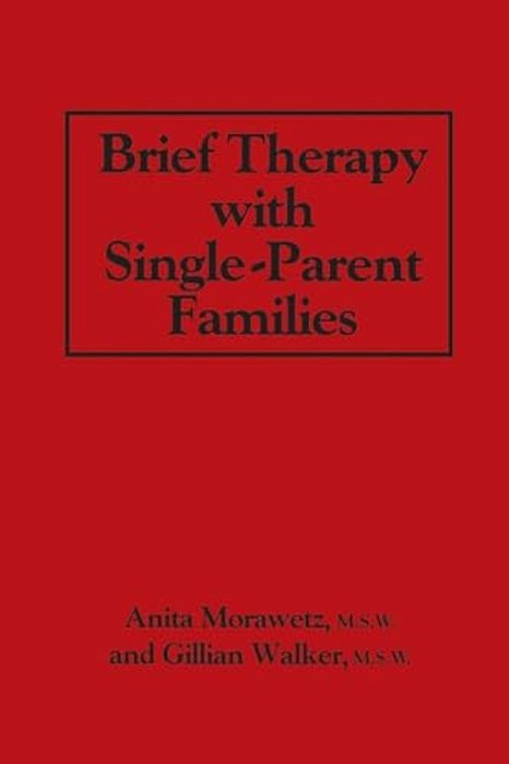 Brief Therapy With Single-Parent Families-..