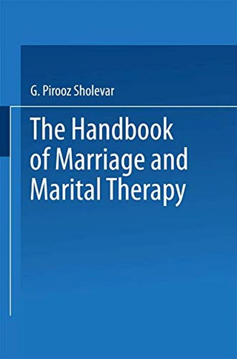 The Handbook Of Marriage And Marital Therapy-..