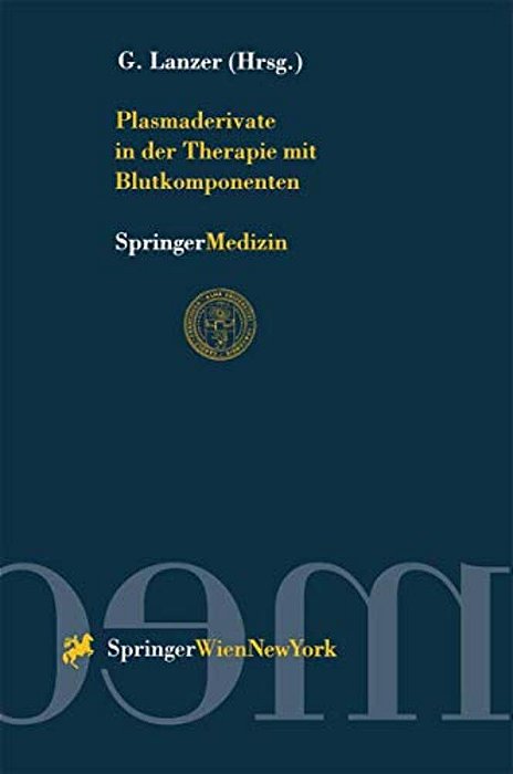 Plasmaderivate In Der Therapie Mit Blutkomponenten-..