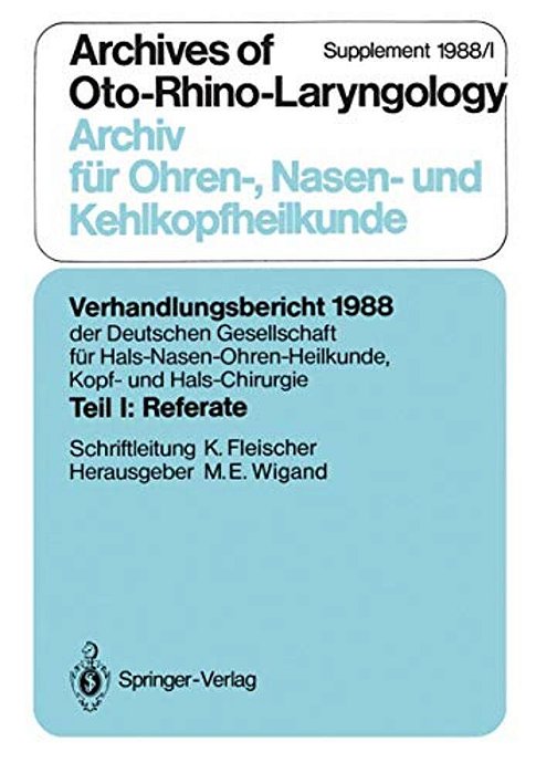 Teil I: Referate: Chirurgie Des Felsenbeins Und Der Angrenzenden Schädelbasis (Außer Mittelohr-Chirurgie)-..