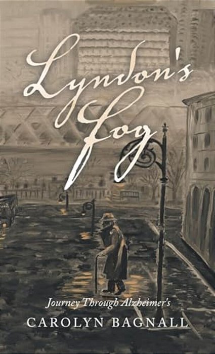 Lyndon's Fog: Journey Through Alzheimer's-..
