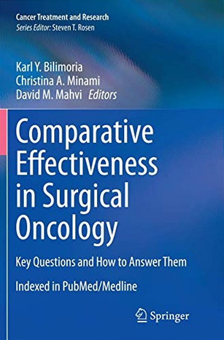 Comparative Effectiveness In Surgical Oncology: Key Questions And How To Answer Them-..