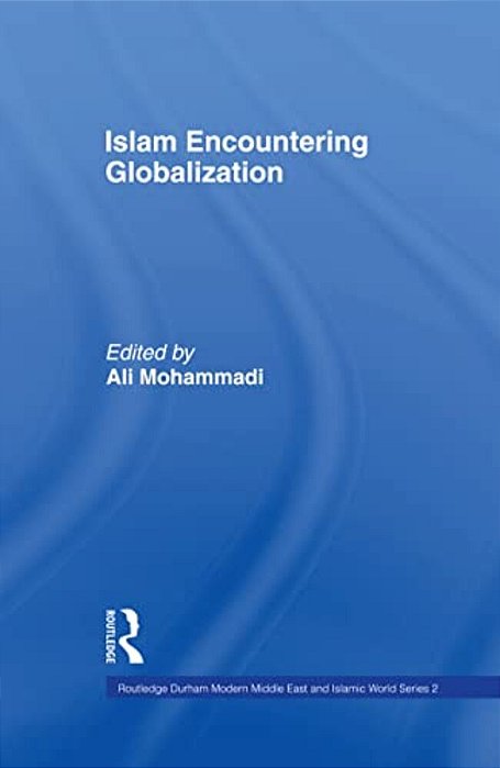 Islam Encountering Globalisation-..