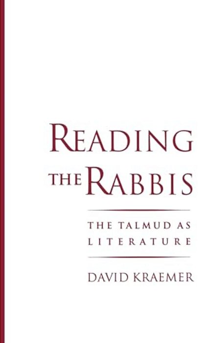Reading The Rabbis: The Talmud As Literature-..