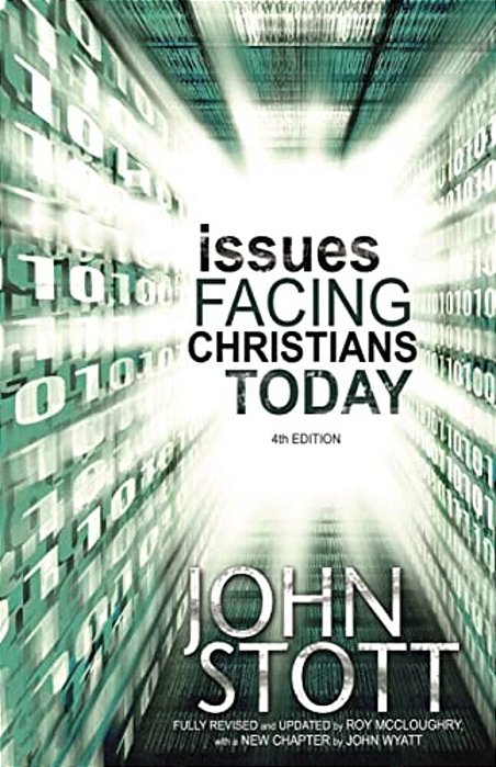 Issues Facing Christians Today: 4Th Edition-..