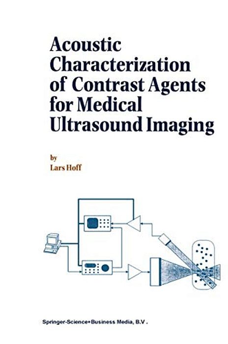Acoustic Characterization Of Contrast Agents For Medical Ultrasound Imaging-..