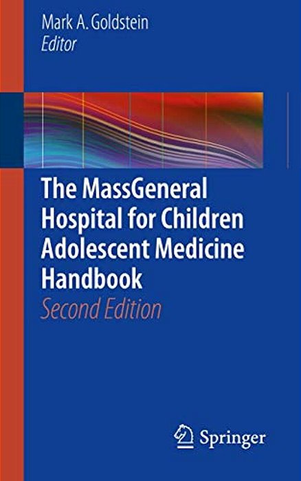 The Massgeneral Hospital For Children Adolescent Medicine Handbook-..