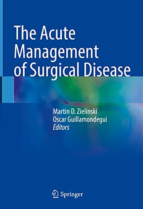 The Acute Management Of Surgical Disease-..