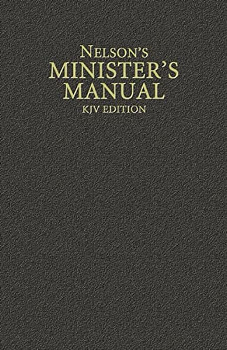 Nelson's Minister's Manual, Kjv Edition-..