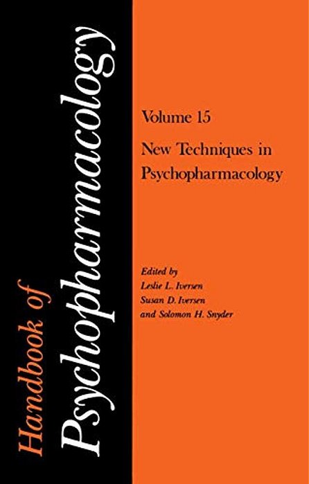 Handbook Of Psychopharmacology: Volume 15 New Techniques In Psychopharmacology-..