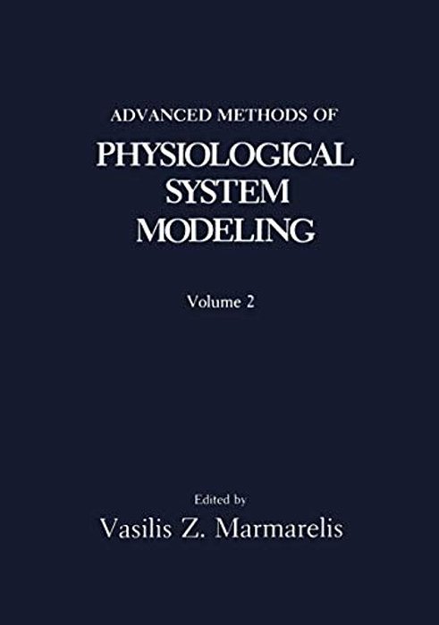 Advanced Methods Of Physiological System Modeling: Volume 2-..