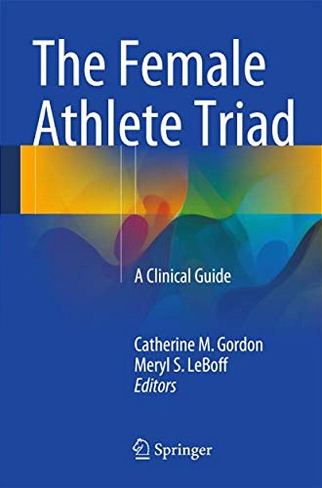 The Female Athlete Triad: A Clinical Guide-..