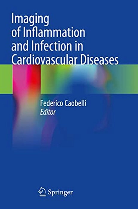 Imaging Of Inflammation And Infection In Cardiovascular Diseases-..