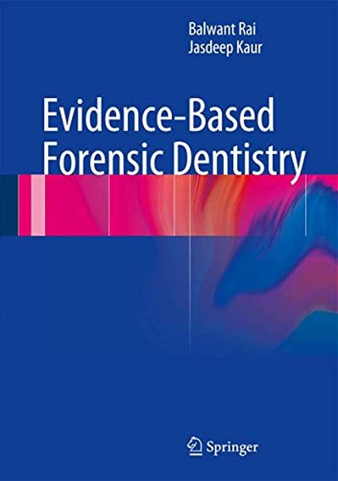 Evidence-Based Forensic Dentistry-..