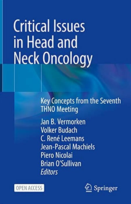 Critical Issues In Head And Neck Oncology: Key Concepts From The Seventh Thno Meeting-..