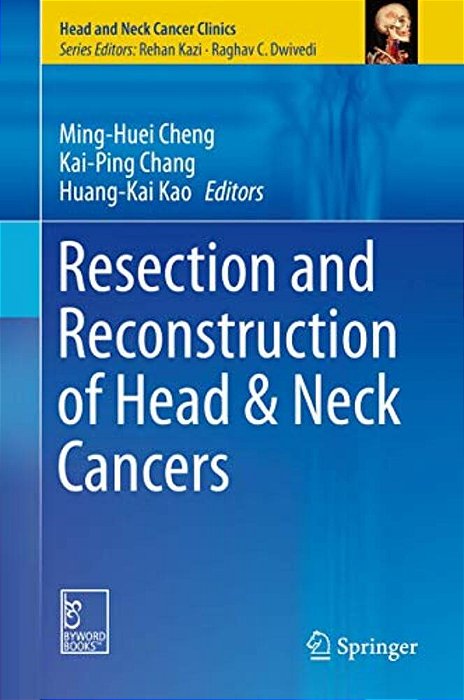 Resection And Reconstruction Of Head & Neck Cancers-..
