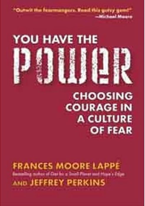 You Have The Power: Choosing Courage In A Culture Of Fear-..