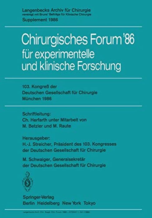 103. Kongreß Der Deutschen Gesellschaft Für Chirurgie München, 23.-26. April 1986-..