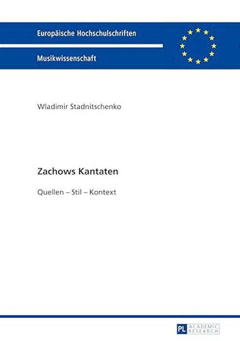 Zachows Kantaten: Quellen - Stil - Kontext-..