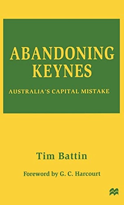 Abandoning Keynes: Australia's Capital Mistake-..