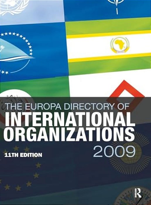 Europa Directory Of International Organizations 2009-..