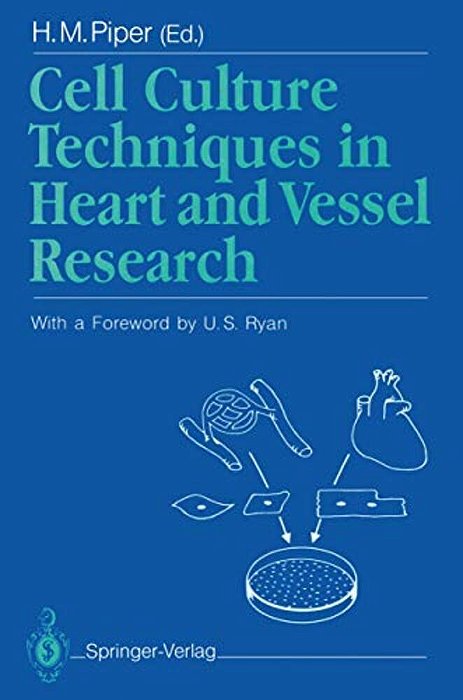 Cell Culture Techniques In Heart And Vessel Research-..