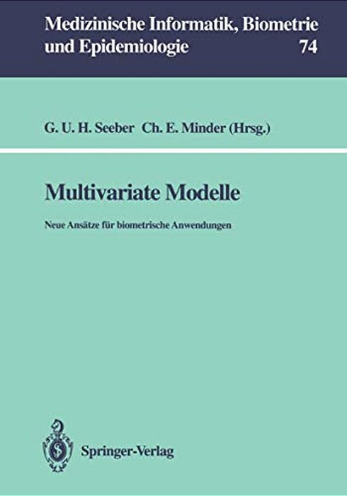 Multivariate Modelle: Neue Ansätze Für Biometrische Anwendungen-..