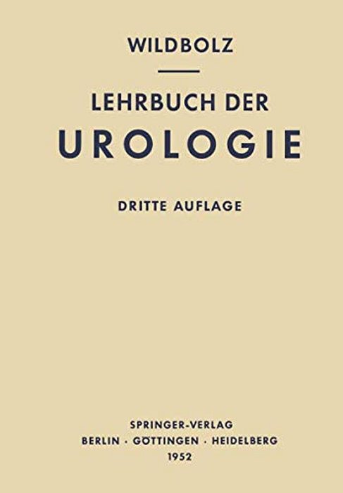Lehrbuch Der Urologie Und Der Chirurgischen Krankheiten Der Männlichen Geschlechtsorgane-..