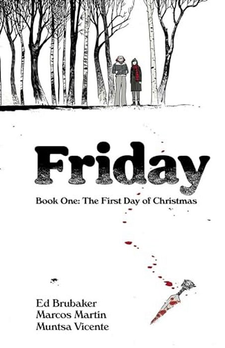 Friday Book One: The First Day Of Christmas-..